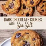 dark chocolate and sea salt cookies